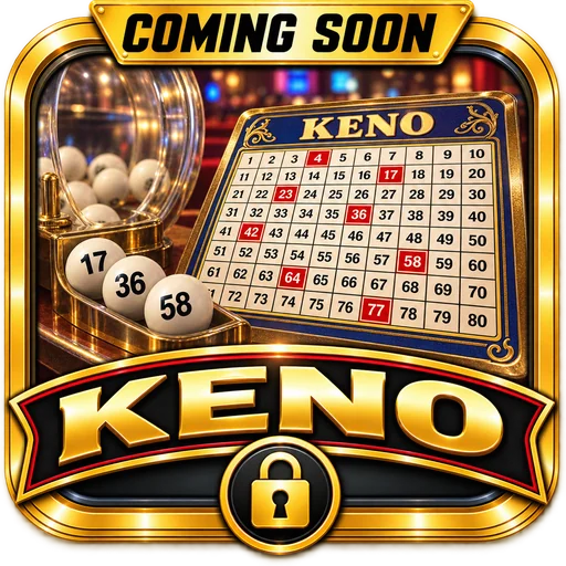 Keno — coming soon